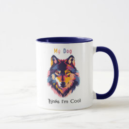 Caneca Meu Cachorro Acha Que Sou Legal – Ilustraçã