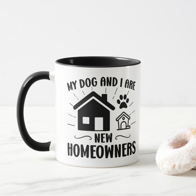 Caneca Meu Cachorro e eu somos novos donos de casa encant (Com Donut)