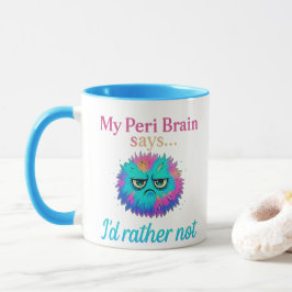 Caneca Meu Cérebro Peri Diz que Eu Preferiria Não – Diver