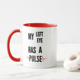 Caneca Meu Olho Esquerdo Tem um Pulso – Design de Texto e