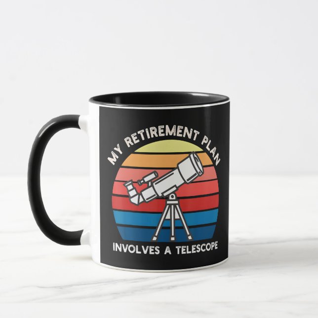 Caneca Meu Plano de Aposentadoria Envolve Um Telescópio (Esquerda)