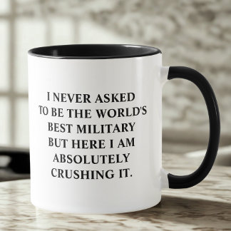 Caneca Militares Eu Nunca Pedi Para Ser O Melhor Militar 