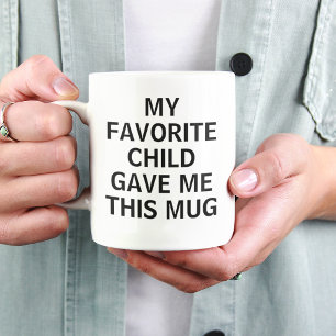 Caneca Minha Criança Favorita Me Deu Este Copo Engraçado 