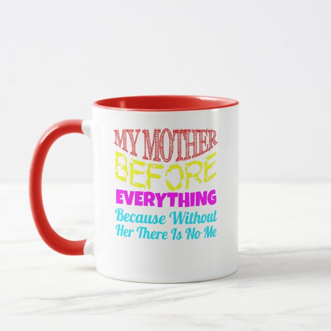Caneca Minha Mãe Antes de Tudo – Presente para a Mamãe (Esquerda)