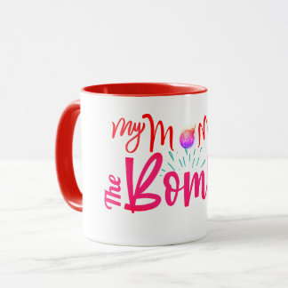 Caneca Minha mãe é a Bomba de Café