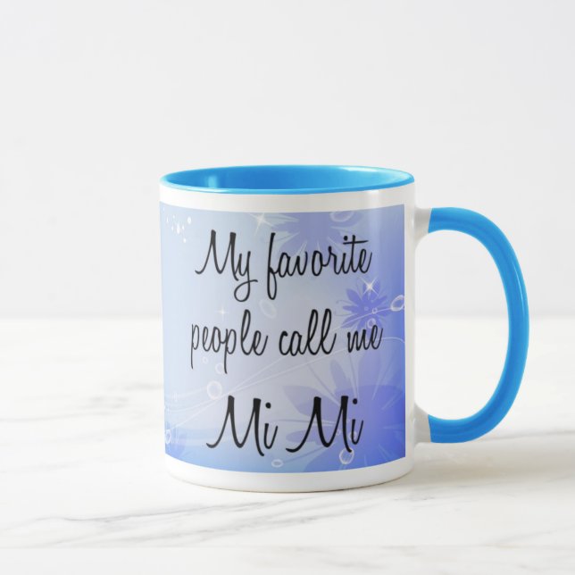 Caneca Minhas pessoas favoritas chamam-me MI MI (Direita)