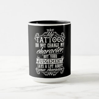Caneca Minhas Tatuagens Não Alteram Minha Tatuagem De Pre