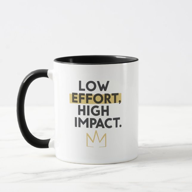 Caneca Minimalist Crown "Low Effort High Impact" (Esquerda)