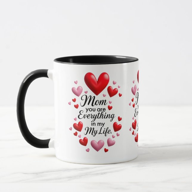 Caneca Mom you are everything in my life (Esquerda)