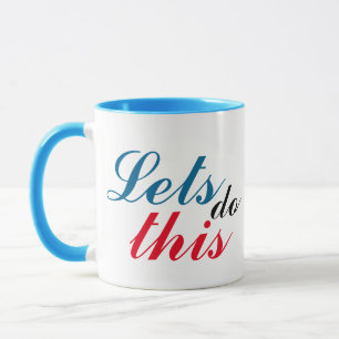 Caneca Motivacional Engraçada - Vamos Fazer Isso T
