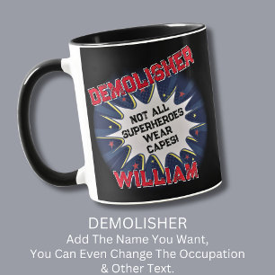 Caneca Mudar Texto, DEMOLISHER Nem Todos Os Super-Heróis
