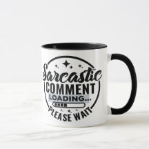 Mug de Carregamento de Comentários Sarcásicos