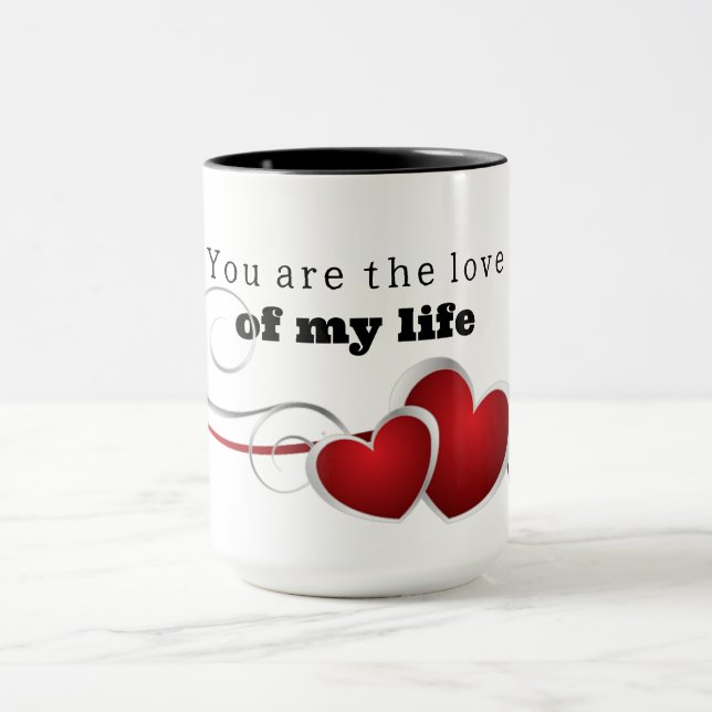 Caneca Mug You are the love of my life (Centro)