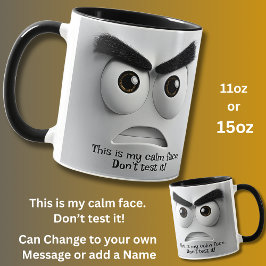 Caneca My Calm Face! Add Name Message, Expressive Face