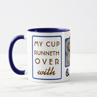 Caneca "My Cup Runneth Over" Foto de 11 oz Coffee Mug