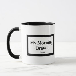Caneca My Morning Brew Mug – Personalized – Add Name