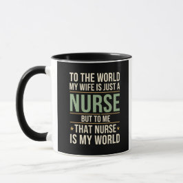Caneca My Nurse Wife Is My World Husband's Appreciation