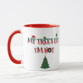 Caneca My Tree’s Lit, I’m Not | Funny Christmas 