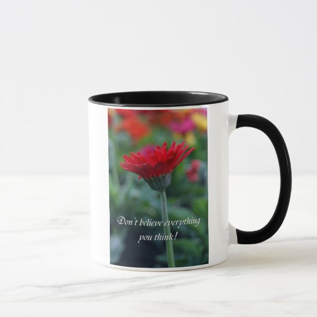 Caneca Não acredite que tudo você pensa o copo de café (Direita)