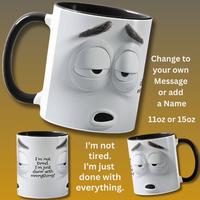 Caneca Não Cansado, Adicionar Mensagem Nome,   Rosto Expr (Criador carregado)
