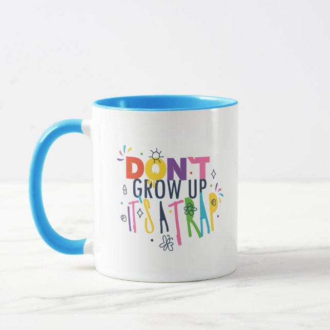 Caneca Não cresça É uma armadilha (Esquerda)