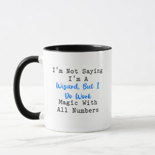 Caneca Não é um Mago Trabalhando Magia com Números