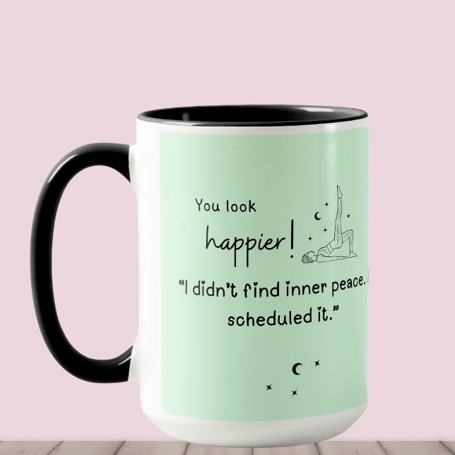 Caneca Não encontrei paz interior. Eu agendei." (You look happier! "I didn't find inner peace, I scheduled it" custom name coffee mug.)