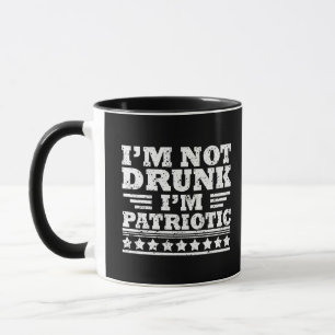 Caneca Não Estou Bêbado. Sou Patriota Engraçado 4 de Julh