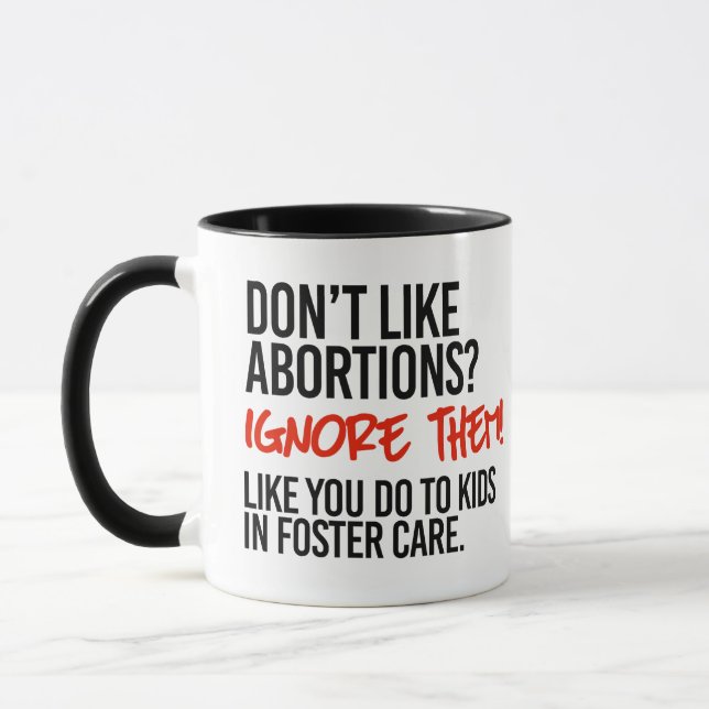 Caneca Não goste de abortos e ignore-os (Esquerda)