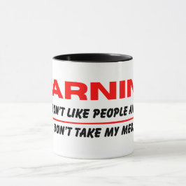 Caneca Não gosto de pessoas e não tomo meus remédios engr