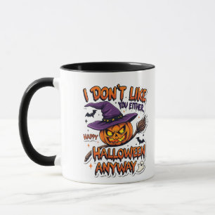 Caneca Não Gosto de Você Também Feliz Halloween De Qualqu