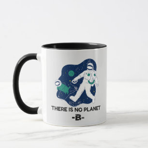 Caneca Não Há Planeta B - Dia da Terra