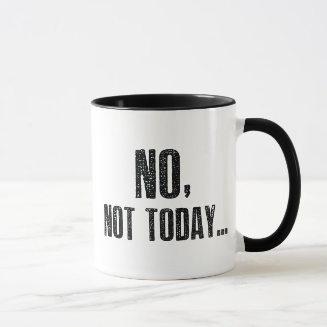 Caneca Não, Hoje Não... (Direita)