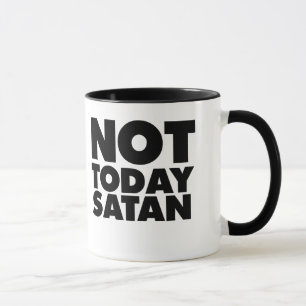 Caneca Não hoje Satã