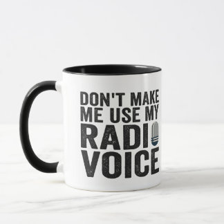 Caneca Não me faça usar o meu presente de rádio