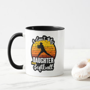 Caneca Não Posso Minha Filha Tem Softbol Orgulhosa Camisa