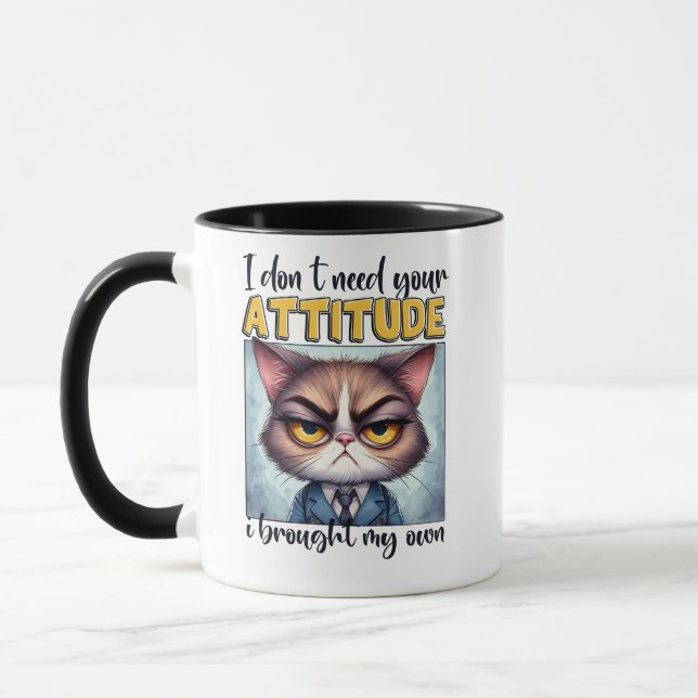 Caneca Não preciso da sua atitude. Trouxe a minha! (Esquerda)