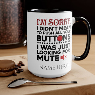 Caneca Não quis empurrar seus botões com uma citação sarc