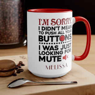 Caneca Não quis empurrar seus botões no aniversário