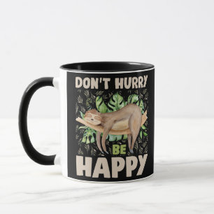 Caneca Não se apresse, seja feliz, doce preguiçoso, pregu
