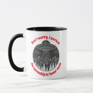 Caneca Não se preocupe, eu estacionei a espaçonave no mod