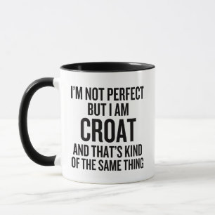 Caneca Não sou perfeito, mas sou croata e isso é bom
