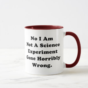 Caneca Não Sou Um Experimento Científico Que Deu Errado
