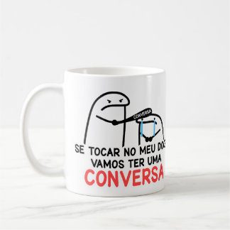 Caneca Não Toca no meu Doce!