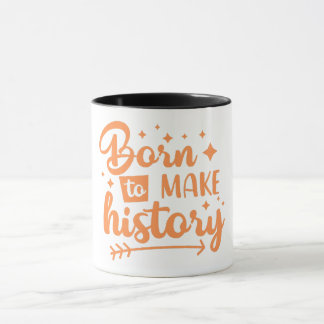 Caneca nascer de fazer história