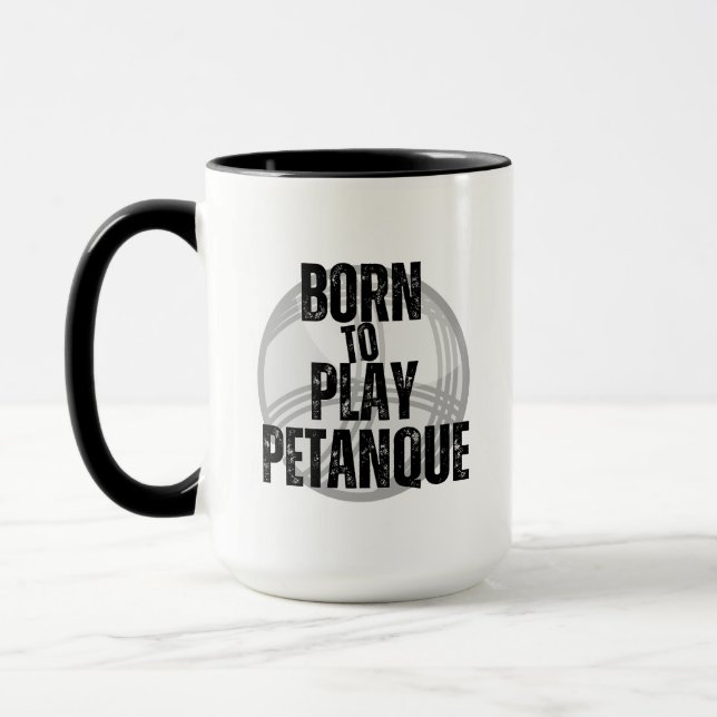Caneca "Nascer de Jogar Pétano" - que bom! (Esquerda)