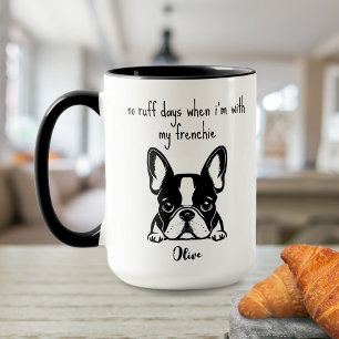 Caneca Nenhum Dia Ruim com Meu Frenchie Preto Branco