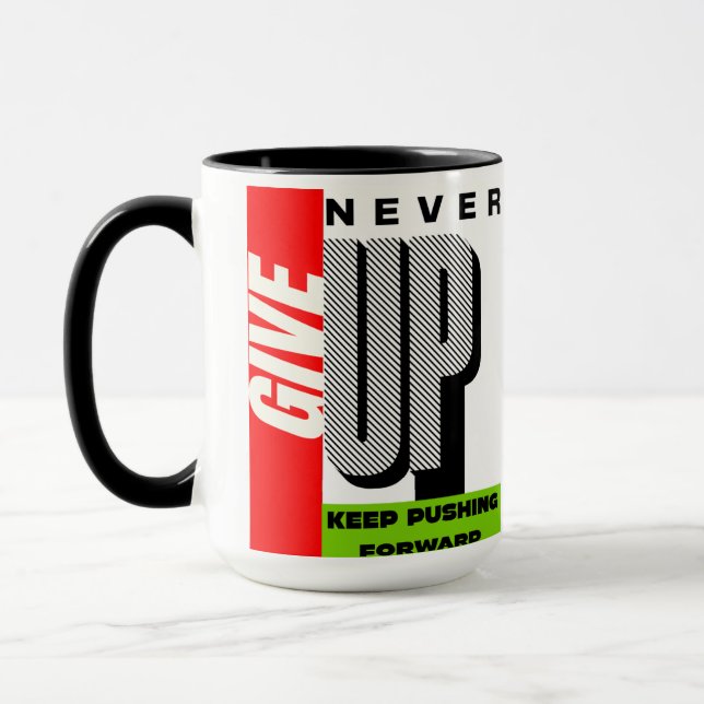 Caneca never give up keep pushing forward tea mug (Esquerda)