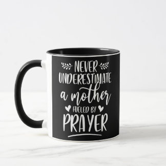 Caneca Never Underestimate A Mother Fueled By Prayer