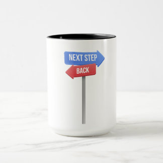 Caneca Next Step or Back – Direction Sign Motivational 